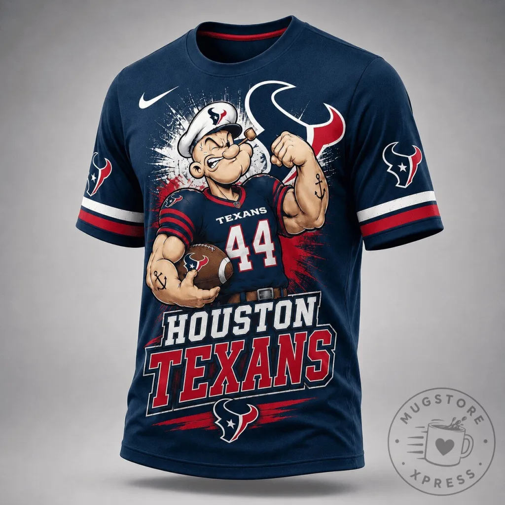 Houston Texans Popeye The Sailor Man Football Team Fan T-Shirt Houston Texans Popeye The Sailor Man Football Team Fan T-Shirt