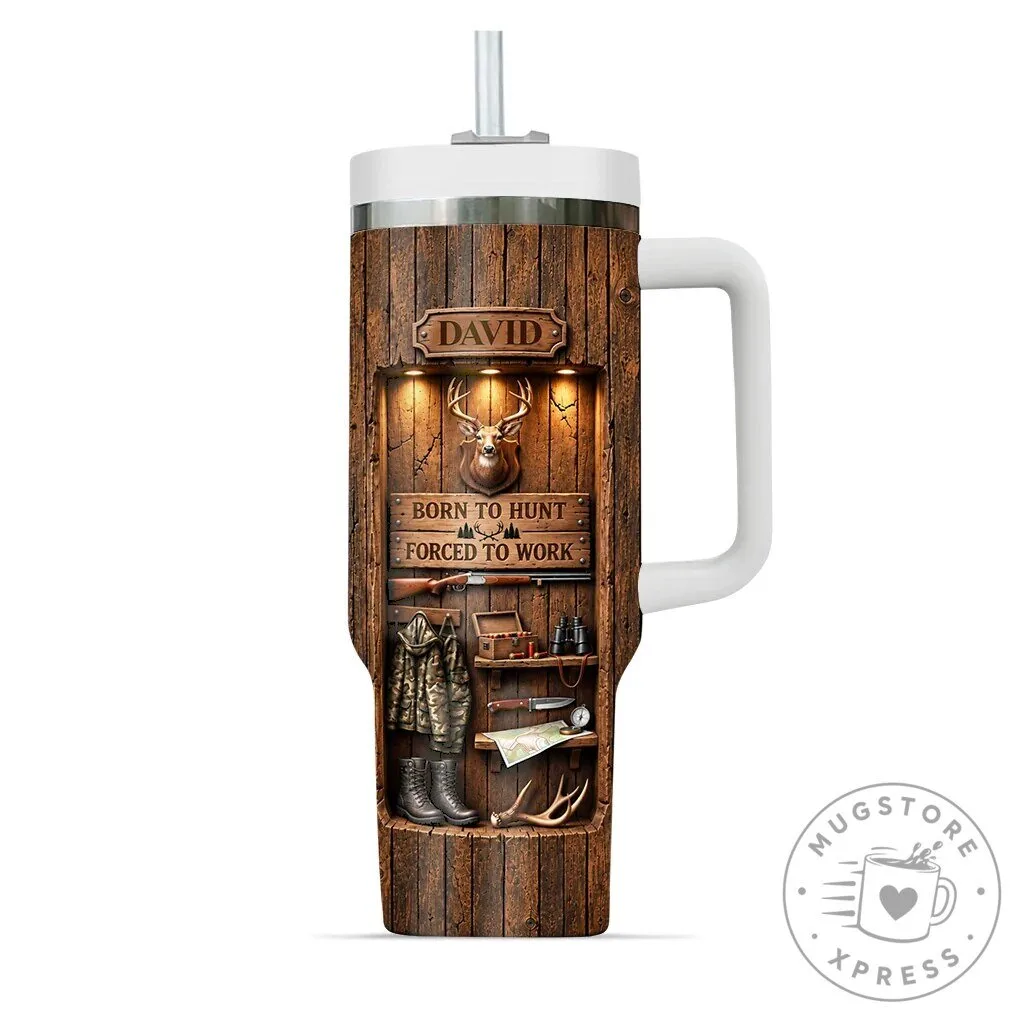 Personalized Deer Hunting Born To Hunt Forced To Work Tumbler 11 Personalized Deer Hunting Born To Hunt Forced To Work Tumbler
