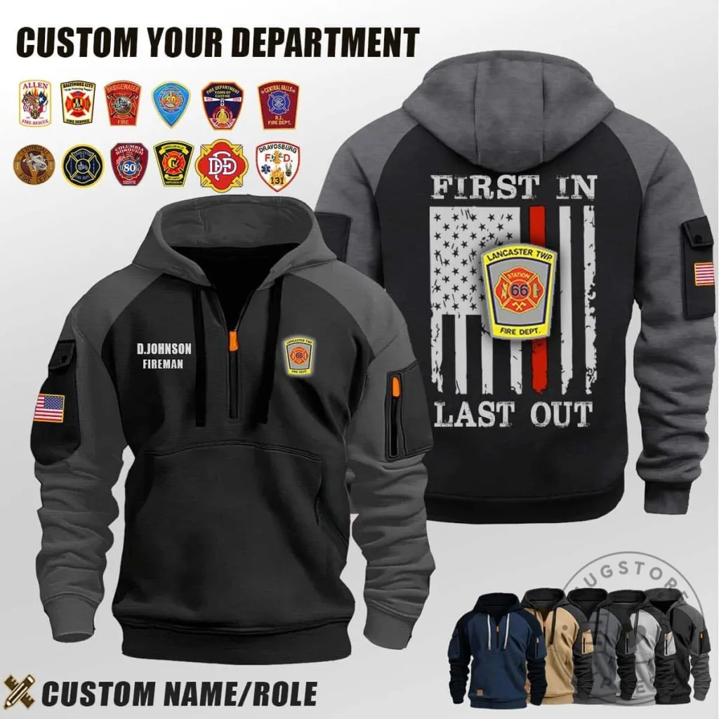 Lancaster Township Fire Department First In Last Out Firefighter Hoodie Lancaster Township Fire Department First In Last Out Firefighter Hoodie